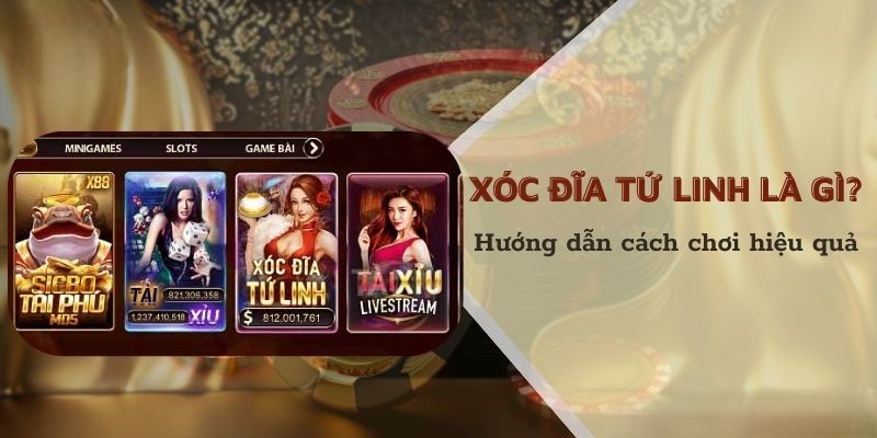 Xóc đĩa tứ linh là gì?